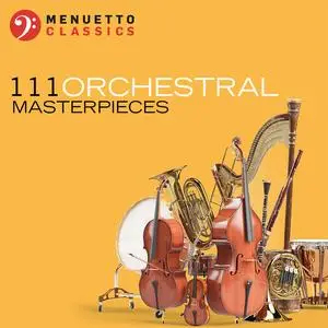 VA - 111 Orchestral Masterpieces (2023)