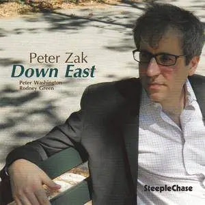 Peter Zak - Down East (2011) {SteepleChase SCCD-31715 rec 2010}