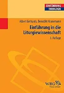 Einführung in die Liturgiewissenschaft (Theologie kompakt) (German Edition)