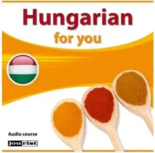 Hungarian for you (audio course)