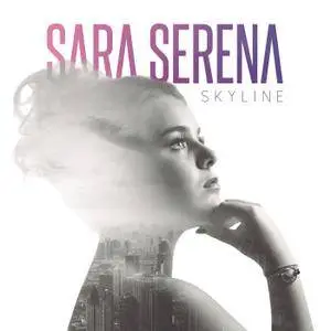 Sara Serena - Skyline (2017)