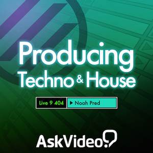 Ask Video - Live 9 404: Producing Techno & House (2013)