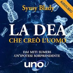 «La Dea che creò l'uomo» by Syusy Blady