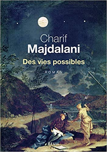 Des vies possibles - Charif Majdalani