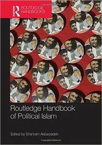 Routledge Handbook of Political Islam (Repost)