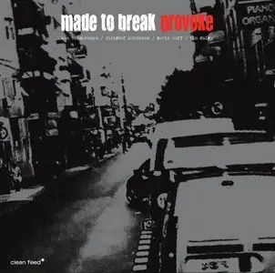 Made to Break - Provoke (2013)