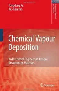 "Chemical Vapour Deposition: An Integrated Engineering Design for Advanced Materials" (Repost)