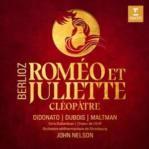 John Nelson - Berlioz- Roméo et Juliette, H. 79 - Cléopâtre, H. 36 (2023) [Official Digital Download 24/96]