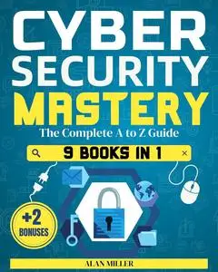 Cybersecurity Mastery