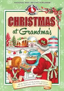 Christmas at Grandma's: Cherished Family Memories of Holidays Past 