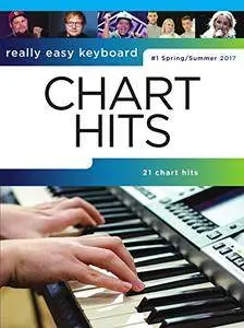 Really Easy Keyboard: Chart Hits (Spring/Summer 2017)