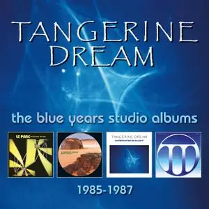 Tangerine Dream ‎- The Blue Years Studio Albums 1985-1987 (2019)