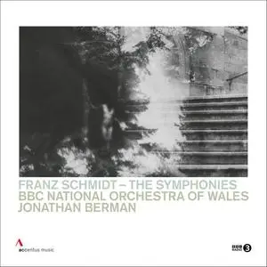 BBC National Orchestra of Wales & Jonathan Berman - Franz Schmidt: The Symphonies (2023) [Official Digital Download 24/96]
