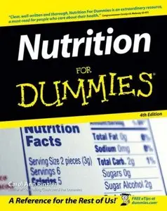 Carol Ann Rinzler - Nutrition For Dummies 4th Edition (Repost)
