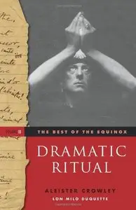Dramatic Ritual: Best Of The Equinox, Volume II 