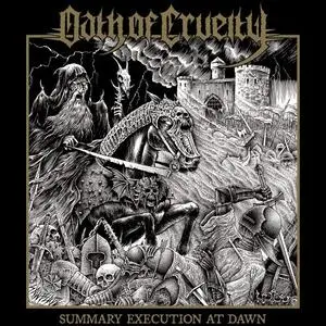 Oath Of Cruelty - Summary Execution At Dawn (2020) {Dark Descent}