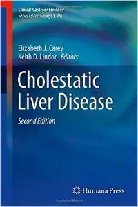 Cholestatic Liver Disease, 2 edition