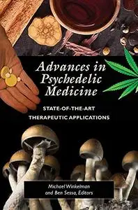 Advances in Psychedelic Medicine: State-of-the-Art Therapeutic Applications