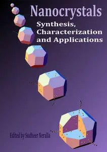 "Nanocrystals: Synthesis, Characterization and Applications" ed. by Sudheer Neralla