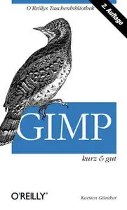 «GIMP – kurz & gut» by Karsten Guenther
