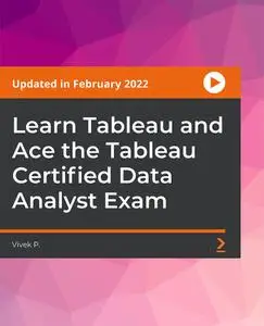 Learn Tableau and Ace the Tableau Certified Data Analyst Exam