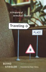 Traveling in Place: A History of Armchair Travel