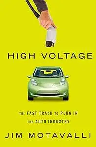 High Voltage: The Fast Track to Plug In the Auto Industry