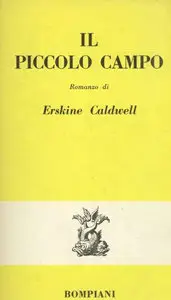 Erskine Caldwell - Il piccolo campo