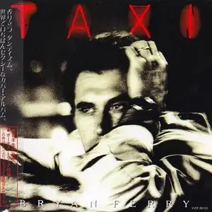 Bryan Ferry - Taxi (1993) (Japan 1st Press) [Repost]