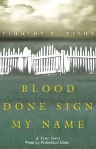 Blood Done Sign My Name: A True Story [Audiobook]