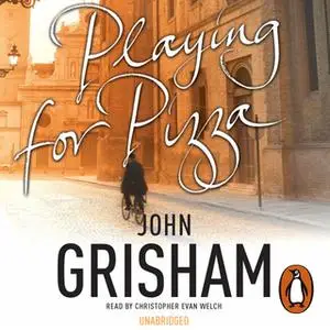«Playing for Pizza» by John Grisham