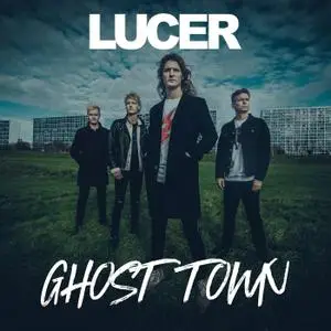 Lucer - Ghost Town (2019)