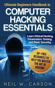 Computer Hacking: Ultimate Beginners Guide to Computer Hacking Step-by-Step: Learn How To Hack