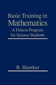 Basic training in mathematics. A fitness program for science students