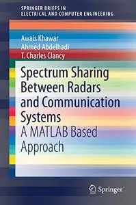 Spectrum Sharing Between Radars and Communication Systems: A MATLAB Based Approach (Repost)