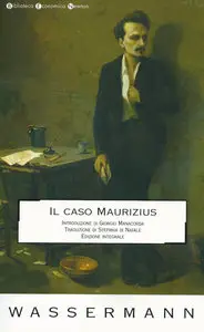 Jakob Wassermann - Il caso Maurizius