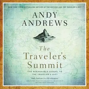 «The Traveler's Summit» by Andy Andrews