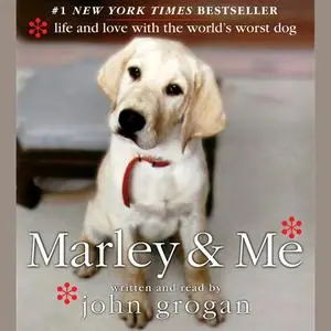 «Marley & Me» by John Grogan