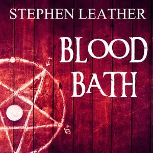 «Blood Bath» by Stephen Leather