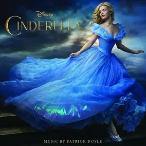 Patrick Doyle - Cinderella: Original Motion Picture Soundtrack (2015)
