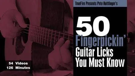 50 Fingerpickin' Guitar Licks You Must Know - Pete Huttlinger's