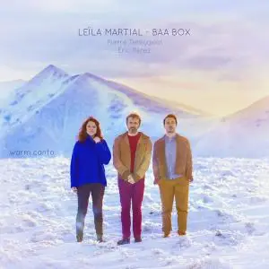 Leïla Martial & BAA BOX - Warm Canto (2019) [Official Digital Download]