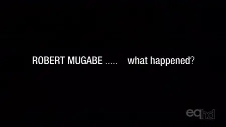 ZDF - Robert Mugabe... what happened? (2011)