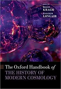 The Oxford Handbook of the History of Modern Cosmology
