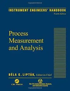 Instrument Engineers' Handbook, Vol. 1: Process Measurement and Analysis (Repost)