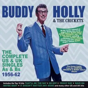 Buddy Holly And The Crickets - The Complete US & UK Singles As & Bs 1956-62 (2018)