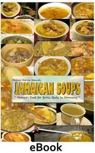 Jamaican Soups: Nature's Food for Brain Body in Harmony