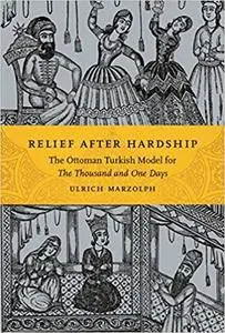 Relief after Hardship: The Ottoman Turkish Model for The Thousand and One Days