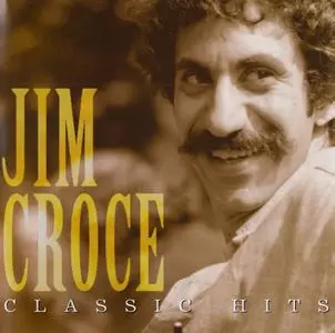 Jim Croce - Classic Hits (2004)