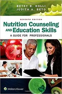 Nutrition Counseling and Education Skills: A Guide for Professionals Seventh, North American Edition